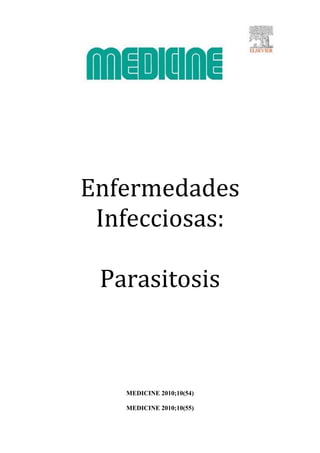 Enfermedades
Infecciosas:
Parasitosis
MEDICINE 2010;10(54)
MEDICINE 2010;10(55)
 