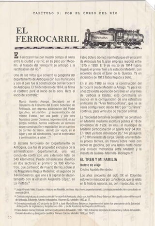 32 
Entrevista realizada el 3 de junio de 2014 a José María Bravo Betancur; ingeniero civil quien fue presidente de la Sociedad 
Antioqueña de Ingenieros y Arquitectos –SAI- y de la Academia Antioqueña de Historia. 
 