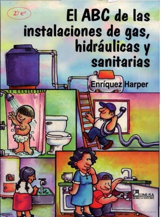 El ABC de las instalaciones de GAS, HIDRAULICAS Y SANITARIAS.pdf