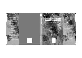 César Lévano
César Lévano

Independencias. Doce ensayos
Hugo Neira
Garcilaso Inca de la Vega. Primer criollo
Luis Alberto Sánchez
Utopía y realidad en el Inca Garcilaso
Carlos Manuel Cox
Vigencia de la filosofía
Mario Bunge

Lecciones y perspectivas

¿Qué es filosofar científicamente?
y otros ensayos
Mario Bunge
Hacia la tercera mitad
Hugo Neira
Circo
Nilo Espinoza Haro
El proceso de la investigación científica
Un caso y glosarios
Luis Piscoya Hermoza

El proceso de la ciencia.
2. El método
Miguel Ángel Rodríguez Rivas
ISBN:978-612-4050-28-2

Crisis de los paradigmas en el siglo XXI
Jesús Mosterín

libro.indd 1

Últimas noticias del
periodismo peruano

El proceso de la ciencia.
1. La ciencia
Miguel Ángel Rodríguez Rivas

Últimas noticias del
periodismo peruano
Lecciones y perspectivas
César Lévano es el nom de plume de Edmundo
Lévano La Rosa. Nacido en 1926, es sin duda
el decano del periodismo peruano en plena
actividad, como que es actualmente director del
diario La Primera. Durante su larga actividad en
la prensa ha trabajado en las revistas Caretas y
Sí, y en los diarios La República y Última Hora,
así como en la agencia de noticias France-Presse.
Fue panelista del programa Pulso, de Canal 5 de
TV, y conductor del programa Diálogo abierto,
de Antena Uno Radio, del cual fue retirado por
presión de la dictadura de Alberto Fujimori.
En el pasado, en época de dictaduras, sufrió
largos años de prisión en la Isla Penal El
Frontón, el Sexto, el Panóptico, la Cárcel Central.
Profesor asociado de la Escuela de Comunicación
Social de la Universidad Nacional Mayor
de San Marcos, es autor de varios libros de
historia social y de poesía. En 1969 publicó
la primera versión de su libro Arguedas. Un
sentimiento trágico de la vida, del cual la
presente es una edición modificada y enriquecida
con un texto del lingüista Alfredo Torero.
El 1 de octubre del año 2002, Día del Periodista,
recibió del Gobierno peruano la condecoración
de la Orden del Sol en el Grado de Gran
Cruz “Al mérito por servicios distinguidos”.
El 30 de noviembre del 2005 recibió del Tribunal
Constitucional la Medalla de Honor “Toribio
Rodríguez de Mendoza”, “por su distinguida
actuación en la vigencia del orden constitucional
y la defensa de los Derechos Fundamentales”.

04/11/2013 12:46:17 p.m.
Amarillo de cuatricromía

 