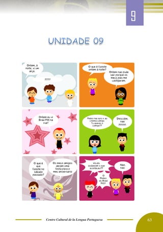 Centro Cultural de la Lengua Portuguesa 63
9
 