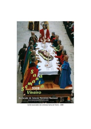 Cartel anunciador de la Semana Santa de Viveiro - 2008
 