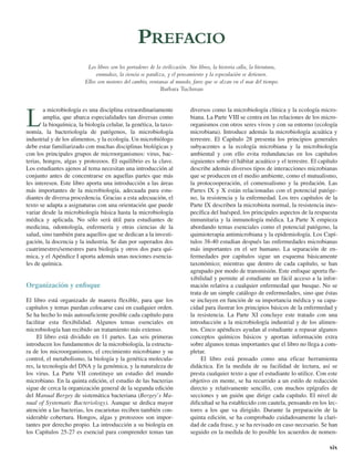 L
a microbiología es una disciplina extraordinariamente
amplia, que abarca especialidades tan diversas como
la bioquímica,...