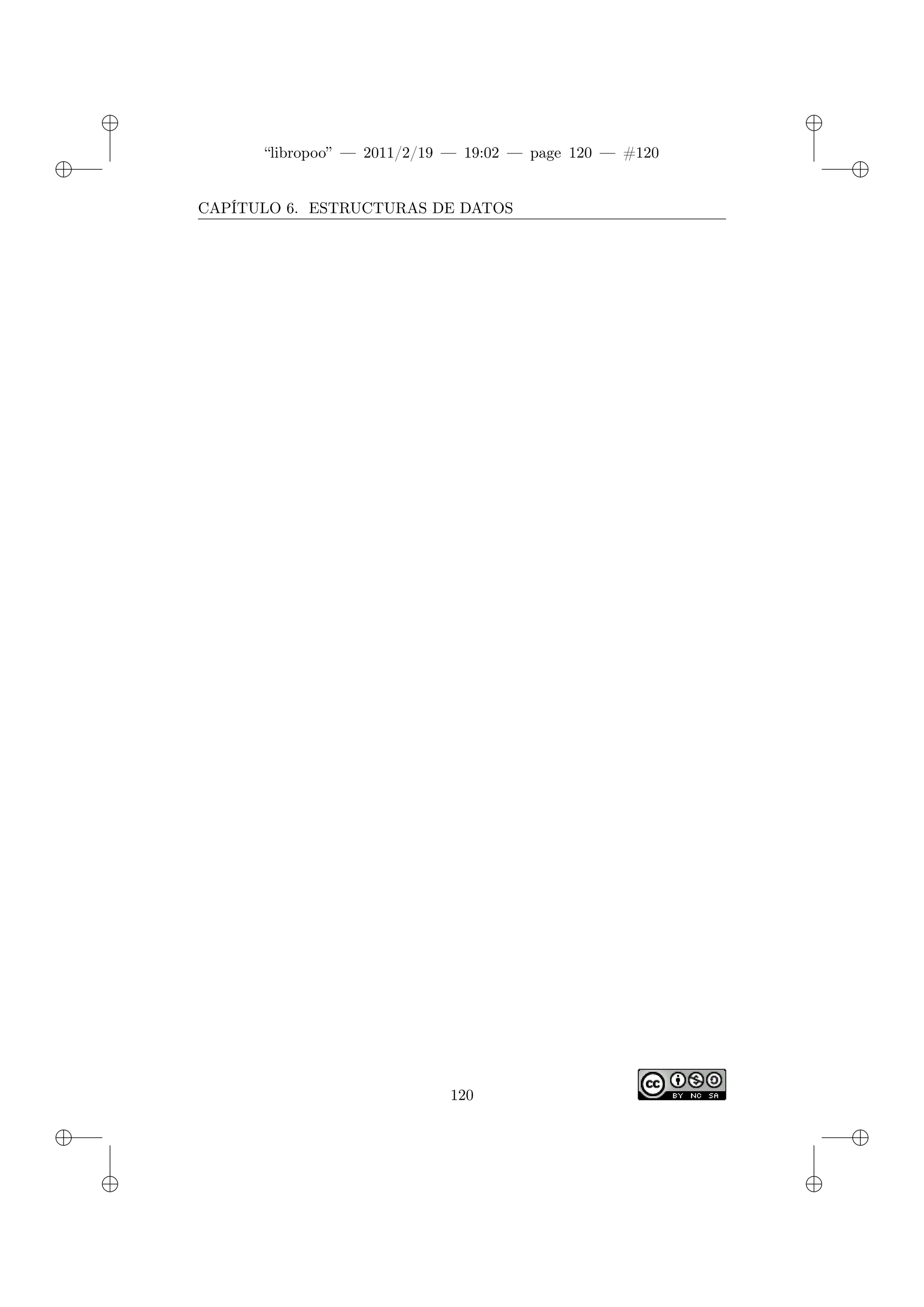 ✐
✐
“libropoo” — 2011/2/19 — 19:02 — page 120 — #120
✐
✐
✐
✐
✐
✐
CAPÍTULO 6. ESTRUCTURAS DE DATOS
120
 