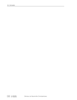 15. Inter´es
212 P. Paredes
M. Ram´ırez Prueba de Selecci´on Universitaria
 