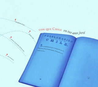 sus sucesores
sostener la
presente d
eclaración
fre
nteamí
manifiesto al que
«En cumplimiento por lo dispuesto por la
Suprema Junta Gobernativa Delegada y en
medio de los...
con que Chile en tus aras juró
27
 