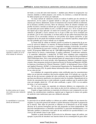15. J. P. Foley y J. G. Dorsey, “Clarification of the Limit of Detection in Chromatography”,
Chromatographia, 18 (1984) 503.
16. J. E. Knoll, “Estimation of the Limit of Detection in Chromatography”, J. Chromatogr.
Sci., 23 (1985) 422.
17. Analytical Methods Committee, “Recommendations for the Definition, Estimation
and Use of the Detection Limit”, Analyst, 112 (1987) 199.
18. ICH-Q2B, Validation of Analytical Procedures: Methodology (International Confe-
rence on Harmonization of Technical Requirements for Registration of Pharmaceuti-
cals for Human Use, Ginebra, Suiza, noviembre, 1996).
ESTADÍSTICA DE MUESTREO
19. B. Kratochvil y J. K. Taylor, “Sampling for Chemical Analysis”, Anal. Chem., 53
(1981) 924A.
20. M. H. Ramsey, “Sampling as a Source of Measurement Uncertainty: Techniques for
Quantification and Comparison with Analytical Sources”, J. Anal. Atomic Spectrosc.,
13 (1998) 97.
21. G. Brands, “Theory of Sampling. I. Uniform Inhomogeneous Material”, Fresenius’
Z. Anal. Chem., 314 (1983) 6; II. “Sampling for Segregated Material”, Z. Anal. Chem.,
314 (1983) 646.
22. N. T. Crosby e I. Patel, eds., General Principles of Good Sampling Practice, Cam-
bridge, Inglaterra: Royal Society of Chemistry, 1995.
23. S. K. Thompson, Sampling, Nueva York: Wiley, 1992.
HOJAS DE CÁLCULO
24. D. Diamond y V. C. A. Hanratty, Spreadsheet Applications in Chemistry Using Mi-
crosoft Excel. Nueva York: Wiley, 1997.
25. H. Freiser, Concepts and Calculations in Analytical Chemistry: Spreadsheet Appro-
ach. Boca Ratón, Florida: CRC Press, 1992.
26. R. De Levie, How to Use Excel in Analytical Chemistry and in General Scientific
Data Analysis. Cambridge, Inglaterra: Cambridge University Press, 2001.
REFERENCIAS RECOMENDADAS 123
03Christian(065-123).indd 123
03Christian(065-123).indd 123 9/12/08 13:44:12
9/12/08 13:44:12
www.FreeLibros.me
 