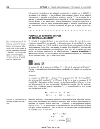 350 CAPÍTULO 11 REACCIONES DE PRECIPITACIÓN Y TITULACIONES
La titulación Mohr se debe realizar a un pH de alrededor de 8. Si la solución es
demasiado ácida (pH ⬍ 6), entonces parte del indicador está presente como HCrO4
⫺
, y
será necesario más Ag⫹
para formar el precipitado de Ag2CrO4. Arriba de pH 8 se puede
precipitar hidróxido de plata (a pH ⬎ 10). El pH se mantiene correctamente añadiendo a
la solución carbonato de calcio sólido (aunque el ion carbonato es una base de Brønsted
moderadamente fuerte, la concentración en una solución saturada de carbonato de calcio
es apenas suficiente para dar un pH de alrededor de 8). La titulación de Mohr es útil para
determinar cloro en las soluciones neutras o sin amortiguador, como el agua potable.
Un segundo ejemplo de este tipo de indicadores lo ilustra la titulación de Volhard.
Se trata de un procedimiento de titulación indirecta para determinar aniones que precipitan
con plata (Cl⫺
, Br⫺
, SCN⫺
), y se realiza en solución ácida (HNO3). En este procedimiento
se agrega un exceso medido de AgNO3 para precipitar el anión, y luego se determina el
exceso de Ag⫹
retrotitulando con una solución estándar de tiocianato de potasio:
X⫺
⫹ Ag⫹
→ A
ᎏ
g
ᎏ
X
ᎏ
⫹ exceso Ag⫹
exceso Ag⫹
⫹ SCN⫺
→ A
ᎏ
g
ᎏ
S
ᎏ
C
ᎏ
N
ᎏ
(11.13)
Se detecta el punto final agregando hierro(III) como alumbre férrico (sulfato doble de hie-
rro(III) y amonio), que forma un complejo rojo soluble con el primer exceso de titulante:
Fe3⫹
⫹ SCN⫺
→ Fe(SCN)2⫹
(11.14)
Si el precipitado, AgX, es menos soluble que el AgSCN, no se tiene que remover
antes de titular. Tal es el caso con I⫺
, Br⫺
y SCN⫺
. En el caso del I⫺
, no se agrega el in-
dicador sino hasta que se haya precipitado todo, ya que sería oxidado por el hierro(III). Si
el precipitado es más soluble que el AgSCN, reaccionará con el titulante para dar un punto
final alto y difuso; tal es el caso con el AgCl:
A
ᎏ
g
ᎏ
C
ᎏ
l
ᎏ
⫹ SCN⫺
→ A
ᎏ
g
ᎏ
S
ᎏ
C
ᎏ
N
ᎏ
⫹ Cl⫺
(11.15)
Por tanto, se remueve el precipitado por filtración antes de titular.
Obviamente, estos indicadores no deben formar un compuesto con el titulante que
sea más estable que el precipitado, de lo contrario el color de la reacción podría presentarse
cuando se adicione la primera gota de titulante.
2. Indicadores de adsorción. Con los indicadores de adsorción la reacción del indi-
cador tiene lugar en la superficie del precipitado. El indicador, que es un pigmento, existe
en solución en la forma ionizada, por lo regular un anión, In⫺
. Para explicar el mecanismo
de la acción del indicador, se debe recordar el mecanismo que tiene lugar durante la pre-
cipitación (ver el capítulo 10 para mayores detalles).
Considérese la titulación de Cl⫺
con Ag⫹
. Antes del punto de equivalencia, Cl⫺
está
en exceso, y la capa primaria adsorbida es de Cl⫺
. Esto repele el anión del indicador, y
la capa secundaria (contracapa), más pobremente sostenida, de iones adsorbidos es de
cationes, como Na⫹
:
AgCl⬊Cl⫺
⬊⬊Na⫹
Más allá del punto de equivalencia, hay Ag⫹
en exceso; la superficie del precipitado se
vuelve positivamente cargada, con la capa primaria de Ag⫹
. Esto atraerá ahora al anión del
indicador y lo adsorberá en la contracapa:
AgCl⬊Ag⫹
⬊⬊In⫺
El color del indicador adsorbido es diferente al del indicador no adsorbido, y esta diferen-
cia marca la terminación de la titulación. Una explicación posible para este cambio de
La titulación Mohr se realiza en
una solución ligeramente alca-
lina.
La titulación de Volhard se rea-
liza en solución ácida.
11Christian(339-353).indd 350
11Christian(339-353).indd 350 9/12/08 15:44:23
9/12/08 15:44:23
www.FreeLibros.me
 