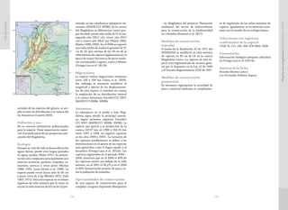 239238
CasiAmenazada
revisión de las especies del género, se am-
plió su área de distribución a la cuenca del
río Amazonas (Casatti 2005).
Población y uso
No se conocen estimativos poblacionales
para la especie. Tiene importancia comer-
cial, haciendo parte de las pesquerías arte-
sanales del Magdalena.
Ecología
Aunque su ciclo de vida se desarrolla en las
aguas dulces, puede vivir largos períodos
en aguas saladas (Miles 1971). Su alimen-
tación está compuesta principalmente por
insectos acuáticos, gusanos, isópodos, ca-
marones, arencas y otros peces (Muñoz
1988, 1992, Lasso-Alcalá et al. 1998). La
especie puede crecer hasta más de 60 cm
y pesar cerca de 5 kg (Bleeker 1873, Dahl
1963, 1971). Para esta especie no se tienen
registros de talla máxima por lo tanto se
asume la talla máxima de 65 cm de LE pre-
sentada en las estadísticas pesqueras na-
cionales (MADR/CCI 2008b). En la cuenca
del Magdalena se diferencian cuatro gru-
pos de edad: primer año (talla de 21,6 cm),
segundo año (38,5 cm), tercer año (50,5
cm) y cuarto año (58,6 cm) (Wahle 1984,
Muñoz 1988, 1992). En el 2008 se registró
una talla media de madurez gonadal de 37
cm de LE (por encima de los 30 cm de la
talla mínima de captura reglamentaria); la
época de mayor frecuencia de peces madu-
ros correspondió a agosto, enero y febrero
(Ortega-Lara et al. 2011b).
Migraciones
La especie realiza migraciones medianas
entre 100 y 500 km (Usma et al. 2009).
Sin embargo es necesario establecer la
magnitud y épocas de los desplazamien-
tos de esta especie si tenemos en cuenta
la ampliación de su distribución natural
a la cuenca Amazonas (Incoder/CCI 2007,
MADR/CCI 2008b, 2009b).
Amenazas
La sobrepesca en el medio y bajo Mag-
dalena sigue siendo la principal amena-
za, según recientes registros (Incoder/
CCI 2007, MADR/CCI 2008b, 2009b). La
especie que aportó a la producción de la
cuenca 147.07 ton en 1996 y 164.33 ton
entre 1997 y 1998, no registró capturas
en los años 2000 y 2003. La variación de
las capturas posiblemente se deben a las
disminuciones en el aporte de las especies
más apetecidas como el bagre rayado y el
bocachico (Ortega-Lara et al. 2011b). Las
capturas registradas en el periodo 2006 –
2009, muestran que en el 2006 el 49% de
las capturas estuvo por debajo de la talla
mínima, en el 2007 el 58,2% y en el 2008
el 80% demostrando presión de pesca so-
bre la población de juveniles.
Oportunidades de conservación
Es una especie de conservación para el
complejo cenagoso Depresión Momposina
- río Magdalena del proyecto Planeación
ambiental del sector de hidrocarburos
para la conservación de la biodiversidad
en Colombia (Ramírez et al. 2011).
Medidas de conservación
tomadas
A través de la Resolución 25 de 1971 del
INDERENA se estableció su talla mínima
de captura en 30 cm de LE en la cuenca
Magdalena-Cauca. La captura de esta es-
pecie está reglamentada de manera gene-
ral por lo dispuesto en la Ley 13 de 1990
y el Decreto Reglamentario 2256 de 1991.
Medidas de conservación
propuestas
Es necesario reglamentar la actividad de
pesca comercial mediante el cumplimien-
to de regulación de las tallas mínimas de
captura. Igualmente, se recomienda conti-
nuar con el estudio de su ecología básica.
Colecciones con registros
confirmados de la especie
CIUA 74, 111, 196, 506; ICN 3462, 3626.
Comentarios
Información biológico-pesquera adicional
en Ortega-Lara et al. (2011b).
Autores de la ficha
Ricardo Álvarez-León y
Luz Fernanda Jiménez-Segura
Plagioscionmagdalenae(Steindachner1878)
 