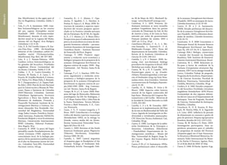 275274
Bibliografía
dae, Siluriformes), in the upper part of
the rio Magdalena, Colombia. Dahlia 1:
7-13.
•	 Cala, P. y N. G. Sarmiento. 1982. Cam-
bios histomorfológicos en los ovarios
del pez capitán Eremophilus mutisii
Humboldt 1805 (Trichomycteridae:
Siluriformes), durante el ciclo repro-
ductivo anual en la Laguna del Muña,
sistema del río Bogotá. Acta Biológica
Colombiana 1 (1): 9-30.
•	 Cala, P., B. Del Castillo-López y B. Gar-
zón-Díaz-Díaz. 1986. Air-breathing
behavior of the Colombian catfish Ere-
mophilus mutisii (Trichomycteridae,
Siluriformes). Exp. Biol., 48: 357-360.
•	 Cala, P. y C. Román-Valencia. 1999.
Cambios cíclicos histomorfológicos en
las gónadas del bocachico, Prochilodus
magdalenae (Pisces: Curimatidae) del
río Atrato, Colombia. Dahlia 3: 3-16.
•	 Caldas, J. P., E. Castro-González, V.
Puentes, M. Rueda, C. A. Lasso, L. O.
Duarte, M. Grijalba-Bendeck, F. Gómez,
A.F. Navia, P.A. Mejía-Falla, S. Bessudo,
M. C. Diazgranados y L.A. Zapata Padi-
lla (Eds.). 2010. Plan de Acción Nacional
para la Conservación y Manejo de Tibu-
rones, Rayas y Quimeras de Colombia
(PAN-Tiburones Colombia). Instituto
Colombiano Agropecuario, Secretaria
Agricultura y Pesca San Andrés Isla,
Ministerio de Ambiente, Vivienda y
Desarrollo Territorial, Instituto de In-
vestigaciones Marinas y Costeras, Ins-
tituto Alexander Von Humboldt, Uni-
versidad del Magdalena, Universidad
Jorge Tadeo Lozano, Pontificia Univer-
sidad Javeriana, Fundación SQUALUS,
Fundación Malpelo y otros Ecosistemas
Marinos, Conservación Internacional,
WWF Colombia. Editorial Produme-
dios, Bogotá. 56 p.
•	 Camacho, K. 2006. La pesca del bagre
pintadillo rayado Pseudoplatystoma fas-
ciatum (Linnaeus 1766): aspectos del
conocimiento local, de la biología pes-
quera y de los parámetros poblacionales
en el alto río Amazonas (sector de Leti-
cia – Colombia). Tesis MSc. Universidad
Nacional. Leticia. 145 pp.
•	 Camacho, K., J. C. Alonso, C. Cipa-
mocha, E. Agudelo, C. L. Sánchez, A.
Freitas, R. Gaya y L. A. Moya. 2006. Es-
tructura de tamaños y aspectos repro-
ductivos del recurso pesquero aprove-
chado en la frontera colombo-peruana
del río Putumayo. Pp 47-58. En: Agude-
lo, E., J. C. Alonso, y L. A. Moya (Eds.).
Perspectivas para el ordenamiento de la
pesca y la acuicultura en el área de inte-
gración fronteriza colombo – peruana.  
Instituto Amazónico de Investigaciones
Científicas Sinchi – Instituto Nacional
de Desarrollo del Perú. Bogotá.
•	 Camargo, T. 1995. Proyecto segui-
miento y evolución socio-económica y
biológico-pesquera de la pesquería de la
arawana (Osteoglossum bicirrhosum) en
algunos centros de acopio. INPA - Reg.
Continental, . Inf. Técnico. Santa Fe de
Bogotá.
•	 Camargo, T. y C. L. Sánchez. 1995. Pro-
yecto seguimiento y evolución socio-
económica y biológico-pesquera de la
pesquería de la arawana (Osteoglossum
bicirrhosum) en algunos centros de aco-
pio.1994-1995. INPA - Reg. Continen-
tal, Inf. Técnico. Santa Fe de Bogotá.
•	 Campo, M. A. y C. A. Lasso. 2008. Pám-
pano del lago de Maracaibo, Mylossoma
acanthogaster. Pp 230. En: Rodríguez, J.
P. y F. Rojas-Suárez (Eds.). Libro Rojo de
la Fauna Venezolana. Tercera Edición.
Provita y Shell Venezuela, S. A., Cara-
cas, Venezuela.
•	 Casas, J. Y., Y. Lozano-Largacha y T.
Rivas. 2007. Contribución a la ecología
trófica del dentón Leporinus muyscorum
(Steindachner 1902), en la ciénaga La
Grande, cuenca media del río Atrato.
Revista Institucional Universidad Tecno-
lógica del Choco 26: 4-8.
•	 Casatti, L. 2005. Revision of the South
American freshwater genus Plagioscion
(Teleostei, Perciformes, Sciaenidae).
Zootaxa 1080: 39–64.
•	 Castello, L. 2007. Lateral migration
of Arapaima gigas in floodplains of the
Amazon. Ecology of freshwater fish.
OnlineEarly Article. Descargado Onli-
ne 26 de Mayo de 2011. Blackwell Sy-
nergy. <www.blackwell-synergy.com>
•	 Castelnau, F. L. 1855. Poissons. En:
Animaux nouveaux or rares recueillis
pendant l’expédition dans les parties
centrales de l’Amérique du Sud, de Rio
de Janeiro a Lima, et de Lima au Para;
exécutée par ordre du gouvernement
Français pendant les années 1843 a
1847. xii +112 p., 50 pl.
•	 Castellanos-Morales, C. A., L. L. Ma-
rino-Zamudio, L. Guerrero-V., J. A.
Maldonado-Ocampo. 2011. Peces del
departamento de Santander. Colombia.
Revista de la Academia Colombiana de
Ciencias 35 (135): 189-212.
•	 Castello, L. y D. J. Stewart. 2008. As-
sesing cites non-dretiment findings
procedures for Arapaima in Brazil. NDF
Workshop case studies. Brazil. 24pp.
•	 Castex, M. N. y H. P. Castello. 1970.
Potamotrygon yepezi, n. sp. (Condri-
chthyes, Potamotrygonidae), a new spe-
cies of freshwater sting-ray from Vene-
zuelan rivers. Acta Scientifica / Instituto
Latinoamericano de Fisiología y Reproduc-
ción 8: 15-39.
•	 Castillo, O., E. Valdez, N. Ortiz y M.
Moscó. 1988. Aspectos sobre historia
natural de los bagres comerciales del
bajo llano.  Memorias del Congreso Ibe-
roamericano y del Caribe.  Memorias de
la Sociedad de Ciencias Naturales La Salle
2 (53): 253-281.
•	 Castillo, L. S. y A. M. González. 2007.
Avances en la implementación del Plan
de Acción en Biodiversidad del Valle del
Cauca. Agenda de Investigación en Bio-
diversidad y vertebrados amenazados.
CVC Dirección Técnica Ambiental. Cali,
Colombia. 66 pp.
•	 Castro, D. 1986. Los bagres de la subfa-
milia Sorubiminae de la Orinoquia y
Amazonia Colombiana (Siluriforme
– Pimelodidae). Departamento de   In-
vestigaciones científicas – Museo del
Mar. Universidad de Bogotá Jorge Ta-
deo Lozano. Bogotá. Boletín Ecotrópica
13: 1-40.
•	 Castro, D. M. y C. A. Santamaría. 1993a.
Notas preliminares sobre el desarrollo
de la arawana Osteoglossum bicirrhosum
(Vandelli, 1829) en estanques de tierra.
Colombia Amazónica, 6 (2): 47-60.
•	 Castro, D. M. y C. A. Santamaría.
1993b. Estudio preliminar del desarro-
llo de la arawana Osteoglossum bicirrho-
sum (Vandelli, 1829) a diferentes densi-
dades de siembra. Colombia Amazónica,
6 (2): 61-72.
•	 Cavalcante, D. P. 2008 Crescimento e
Maturação Sexual de Aruanãs Brancos
(Osteoglossum bicirrhosum) em Mami-
rauá. Pp. 105-117. En: H. L. Queiroz y Z.
Camargo (Eds.). Biologia, conservação
e manejo dos Aruanãs na Amazônia
Brasileira. Tefé: Instituto de Desenvol-
vimento Sustentável Mamirauá. Brasil.
•	 Contreras, M. L. 2008. Relaciones ta-
lla–peso y factor de condición de la
Cachana (Cynopotamus atratoensis Eig-
enmann, 1907) en la ciénaga Grande de
Lorica, Colombia Trabajo de pregrado,
Programa de Acuicultura, Departamen-
to de Ciencias Acuícolas, Facultad de
Medicina Veterinaria, Universidad de
Córdoba, Montería, Colombia. 30 pp.
•	 Cordero, E. A. 1982. Estudio comparati-
vo del bocachico Prochilodus reticulatus
magdalenae Steindachner 1878 (Pisces:
Curimatidae) de dos regiones diferen-
tes del río Cauca en el Departamento de
Antioquia. Tesis de Pregrado, Facultad
de Ciencias, Universidad de Antioquia,
Medellín, Colombia.
•	 Crescêncio, R., D. R. Ituassu, R. Rou-
bach, M. Pereira Filho, B. A. Sagratzki
y A. Lima. 2005. Influência do período
de alimentação no consumo e ganho de
peso do pirarucú. Pesquisa Agropecuária
Brasileira, Brasília 40 (12): 1217-1222.
•	 Crossa. M, W. Rocha y E. Pinto. 2003.
Investigación participativa. Uma ex-
periência promisoria para el subsidio
de programas de manejo del Pirarucú
(Arapaima gigas) em el bajo Amazonas.
In Alcantara y Montreuil Memorias, Se-
minario Taller Internacional De Mane-
jo De Paiche O Pirarucú. Iquitos, Perú,
21 al 24 de Abril de 2003. 67-82p.
•	 Cueva, G. 1980. El Paiche. Iquitos. 6 pp.
 
