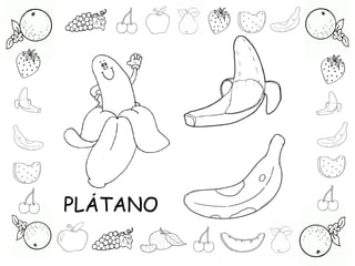 PLÁTANO
 