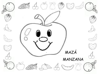 MAZÁ
MANZANA
 
