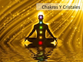 Chakras Y Cristales
 