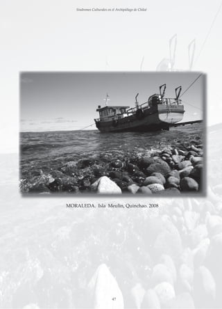 Sindromes Culturales en el Archipiélago de Chiloé

MORALEDA. Isla Meulin, Quinchao. 2008

47

 