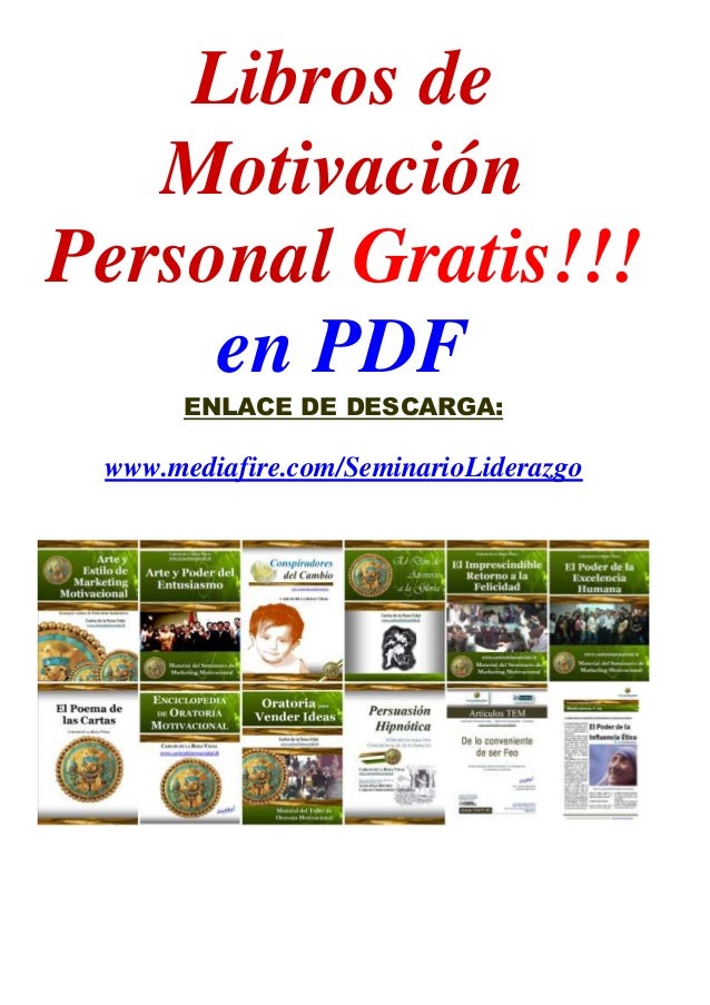 Libros de
Motivación
Personal Gratis!!!
en PDF
ENLACE DE DESCARGA:
www.mediafire.com/SeminarioLiderazgo
 