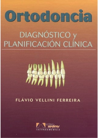 (Libros de odontologia) (by vigueras) ortodoncia   dx y planificación clínica