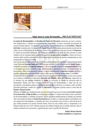 Semana Santa de Herencia 2018 LIBRO GUÍA
Año 2.018 – Número XIV Página 2
Algo nuevo esta brotando, ¿NO LO NOTAS?
La junta ...