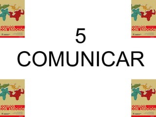 5 COMUNICAR 