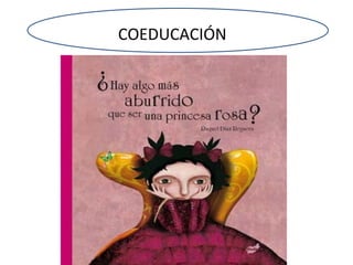 COEDUCACIÓN
 