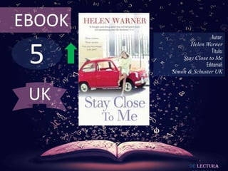 5
EBOOK
Autor:
Helen Warner
Título:
Stay Close to Me
Editorial:
Simon & Schuster UK
De lectura
UK
 