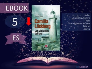 5
EBOOK
Autor:
Camilla Läckberg
Título:
Los vigilantes del faro
Editorial:
Maeva
De lectura
ES
 