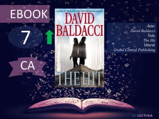 7
EBOOK
Autor:
David Baldacci
Título:
The Hit
Editorial:
Grand Central Publishing
De lectura
CA
 