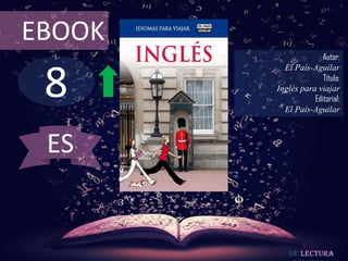 8
EBOOK
Autor:
El País-Aguilar
Título:
Inglés para viajar
Editorial:
El País-Aguilar
De lectura
ES
 