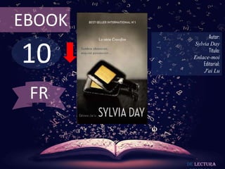 10
EBOOK
Autor:
Sylvia Day
Título:
Enlace-moi
Editorial:
J'ai Lu
De lectura
FR
 