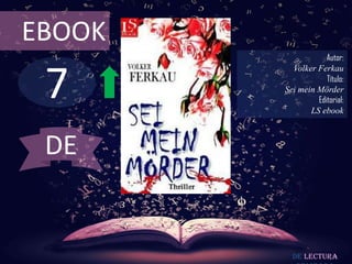 7
EBOOK
Autor:
Volker Ferkau
Título:
Sei mein Mörder
Editorial:
LS ebook
De lectura
DE
 