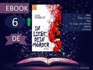 6
EBOOK
Autor:
Volker Ferkau
Título:
In Liebe, dein Mörder
Editorial:
LS ebook
De lectura
DE
 