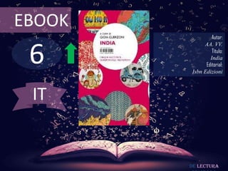 6
EBOOK
Autor:
AA. VV.
Título:
India
Editorial:
Isbn Edizioni
De lectura
IT
 