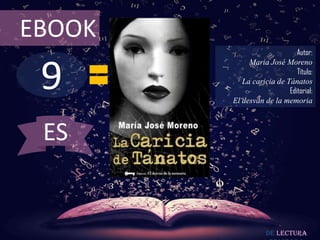 9
EBOOK
Autor:
Maria José Moreno
Título:
La caricia de Tánatos
Editorial:
El desván de la memoria
De lectura
ES
 