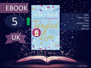 EBOOK

5

Autor:
Hilary Boyd
Título:
Tangled Lives
Editorial:
Quercus

UK

De lectura

 