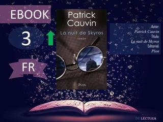 EBOOK

3

Autor:
Patrick Cauvin
Título:
La nuit de Skyros
Editorial:
Plon

FR

De lectura

 