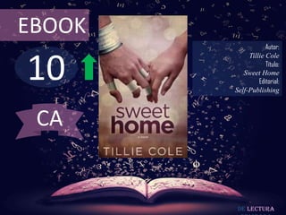 EBOOK

10

Autor:
Tillie Cole
Título:
Sweet Home
Editorial:
Self-Publishing

CA

De lectura

 