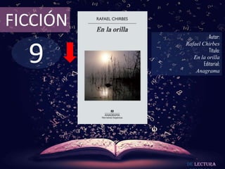 FICCIÓN

9

Autor:
Rafael Chirbes
Título:
En la orilla
Editorial:
Anagrama

De lectura

 