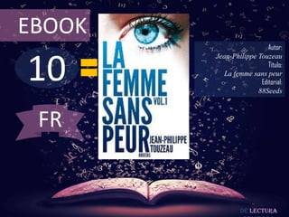 EBOOK

10

Autor:
Jean-Philippe Touzeau
Título:
La femme sans peur
Editorial:
88Seeds

FR

De lectura

 