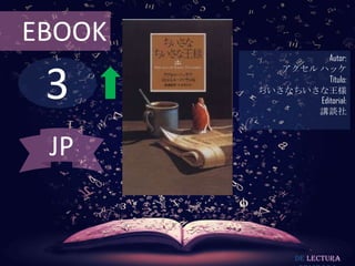 EBOOK

3

Autor:
アクセル ハッケ
Título:
ちいさなちいさな王様
Editorial:
講談社

JP

De lectura

 