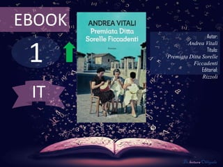 1
EBOOK
Autor:
Andrea Vitali
Título:
Premiata Ditta Sorelle
Ficcadenti
Editorial:
Rizzoli
De lectura Obligada
IT
 