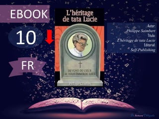 10
EBOOK
Autor:
Philippe Saimbert
Título:
L'héritage de tata Lucie
Editorial:
Self-Publishing
De lectura Obligada
FR
 