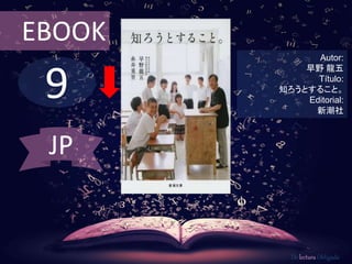 9
EBOOK
Autor:
早野 龍五
Título:
知ろうとすること。
Editorial:
新潮社
De lectura Obligada
JP
 