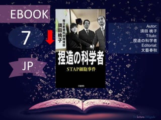 7
EBOOK
Autor:
須田 桃子
Título:
捏造の科学者
Editorial:
文藝春秋
De lectura Obligada
JP
 