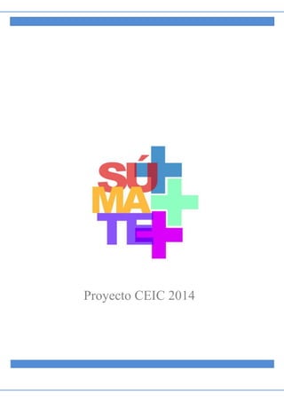 Proyecto CEIC 2014

 