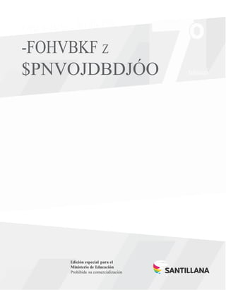 -FOHVBKF Z
$PNVOJDBDJÓO básico
Edición especial para el
Ministerio de Educación
Prohibida su comercialización
 