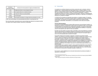 4.3   Ciclo de Vida
     Cantidad de
                            Emisiones de CO2 equivalente de algunas Actividades diarias
  Búsquedas Google
                                                                                             Un proyecto es un esfuerzo temporal que se lleva a cabo para crear un producto, servicio o
        1,050         Energía para producir un vaso de jugo de naranja                       resultado único. Temporal significa que cada proyecto tiene un comienzo definido y un final
                                                                                             definido. El final se alcanza cuando se han logrado los objetivos del proyecto o cuando queda
        5,100         Una carga de platos en un lavadora de platos.                          claro que los objetivos del proyecto no serán o no podrán ser alcanzados, o cuando la
       10,000         Un viaje de 5 millas en un auto promedio                               necesidad del proyecto ya no exista y el proyecto sea cancelado. Temporal no necesariamente
                                                                                             significa de corta duración; muchos proyectos duran varios años. En cada caso, sin embargo, la
       15,000         Una hamburgesa                                                         duración de un proyecto es limitada13.

      3,100,000       Electricidad consumida por un hogar americano promedio en un mes       La mayoría de los proyectos se emprenden para obtener un resultado duradero. Por ejemplo,
                                                                                             un proyecto para erigir un monumento nacional creará un resultado que se espera que perdure
Fuente: http://www.google.com/corporate/datacenter/efficient-computing/index.html            durante siglos. Con frecuencia, los proyectos también pueden tener impactos sociales,
                                                                                             económicos y ambientales, intencionales o no, que perduran mucho más que los propios
Esto nos hace pensar nuevamente que por cada actividad que realicemos es posible encontrar   proyectos.
una relación entre impactos sociales, económicos y ambientales.
                                                                                             Ciclo de vida del proyecto
                                                                                             De acuerdo al Project Management Institute (2004) mencionan que para facilitar la gestión, los
                                                                                             directores de proyectos o la organización pueden dividir los proyectos en fases, con los enlaces
                                                                                             correspondientes a las operaciones de la organización ejecutante. El conjunto de estas fases
                                                                                             se conoce como ciclo de vida del proyecto. Muchas organizaciones identifican un conjunto de
                                                                                             ciclos de vida específico para usarlo en todos sus proyectos.

                                                                                             No existe una única manera, que sea la mejor, para definir el ciclo de vida ideal de un proyecto.
                                                                                             Algunas organizaciones han establecido políticas que estandarizan todos los proyectos con un
                                                                                             ciclo de vida único, mientras que otras permiten al equipo de dirección del proyecto elegir el
                                                                                             ciclo de vida más apropiado para el proyecto del equipo.

                                                                                             De acuerdo al Manual de Formulación, evaluación y monitoreo de proyectos sociales
                                                                                             (CEPAL)14 se menciona que para llevar adelante un proyecto se deben dar una serie de pasos.
                                                                                             En los proyectos con inversión (en activos físicos) se destacan tres "estados" básicos:
                                                                                             preinversión, inversión y operación. En el primero, se desarrollan las tareas de diagnóstico,
                                                                                             formulación, evaluación ex ante y programación, que se asocian al desarrollo de la idea del
                                                                                             proyecto, el estudio del perfil, el análisis de pre-factibilidad y el de factibilidad. En el segundo se
                                                                                             reconocen las etapas de diseño y ejecución. El tercero, comienza con las actividades de
                                                                                             producción y distribución de los bienes o servicios en la marcha blanca para continuar con la
                                                                                             operación plena.
                                                                                             En los proyectos que no requieren inversión, (como sucede frecuentemente con los proyectos
                                                                                             sociales) se pasa directamente del análisis de factibilidad a la operación. Sin embargo, hay
                                                                                             proyectos sociales en los que deben cumplirse todas las etapas del ciclo de vida del proyecto.
                                                                                             Es el caso de la construcción de hospitales, escuelas, viviendas, etc.


                                                                                             Por otro lado, cuando hablábamos de la red social mencionamos dos actores principales: el
                                                                                             Interventor y el Intervenido.


                                                                                             13
                                                                                                Project Management Institute. 2004. Guía de los Fundamentos de la Dirección de Proyectos (Guía del PMBOK®)
                                                                                             Tercera Edición
                                                                                             14
                                                                                                CEPAL. Manual de Formulación, Evaluación y Monitoreo de Proyecto Sociales.
 