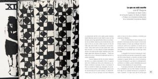 36 37
Librossorprendentes.LacolecciónMIMB1.MonumentalIdeasinMiniatureBooksdelaBNE
La comprensión del libro como objeto puede realizarse
desde diferentes puntos de vista: desde el punto de vista
del lector, para el que generalmente el libro es el contene-
dor de una historia; desde el punto de vista del autor, para
quien el libro es una obra; desde el punto de vista del
editor, para quien el libro es un producto, y así sucesiva-
mente. Todos estos puntos de vista suelen tener como
telón de fondo, y no como esencia, la propia materialidad
del libro. Así resulta sencillo utilizar metáforas como: libro
digital, página web, biblioteca de imágenes… Puesto que
nadie toma como un elemento fundamental del libro su
propia materialidad.
Cuando hablamos del libro de artista, hablamos
del libro en su radical corporeidad. El libro no aparece
sólo como metáfora que toma como referencia su con-
tenido: la historia, la memoria, la obra o el producto. El
libro se convierte en objeto que, despojado de sus ele-
mentos convencionales o reinterpretado, aparece para
ser transformado por la acción artística. Su radical dife-
rencia, pero a la vez su cercanía, nos hace reflexionar
sobre el resto de los libros cotidianos e invisibles que
conforman la biblioteca.
Como un entomólogo de letras, propongo la ob-
servación microscópica del libro impreso convencional.
Analizar el blanco y el vacío que constituyen más del cin-
cuenta por ciento de su superficie y el secreto de su
transparencia, de su desaparición como objeto. Es así
como podremos comprender mejor a su alter ego. El libro
de artista.
La tipografía fue la forma de reproducción mecá-
nica de la escritura que permitió la reproducción y expan-
sión de la cultura impresa. La imprenta y los tipos móviles
modelaron el espacio del libro tal y como lo conocemos.
Su propia formalización, que devino en estandarización,
convirtieron en invisible su propia materialidad para que la
lectura no fuera distraída por el cuerpo del texto.
El principio constructivo de este objeto tan espe-
cial y multifacético, que es el libro impreso, ha sido des-
de el siglo XV un cuadrado llamado por su pequeño ta-
maño “cuadratín”. Un signo vacío que ha servido para
Lo que no está escrito
José Mª Ribagorda
Coordinador de Diseño Gráfico
de la Escuela Superior de Diseño de Madrid
y Profesor de la Facultad de Bellas Artes
de la Universidad Complutense Madrid
 