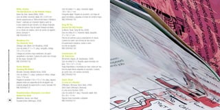 66
Librossorprendentes.LacolecciónMIMB1.MonumentalIdeasinMiniatureBooksdelaBNE
White, Jessica
The Bad Sparrow: or, My Pathetic Fallacy
[Iowa City, Iowa: Jessica White, 2009]
Libro de artista: impresión digital; 84 x 2.670 mm
Versión especial para el “Monumental Ideas in Miniature
Books”, realizada con impresión digital a partir de
la obra original de gran tamaño, con dibujos originales
a tintas de colores. Hoja de papel Okawara enrollada
en un cilindro de madera, cierre de cordón de algodón
blanco. Ejemplar 4
BNE ER/6456/135
Woodbrey, Erin
The Domestic Tarot
[Sebago Lake, Maine: Erin Woodbrey, 2008]
Libro de artista (21 h.+1h. pleg.): serigrafía, collage;
131 x 73 x 25 mm
Collages de cartulina negra silueteada y de papel
serigrafiado y recortado. Cubierta de cartón duro forrada
de tela negra. Ejemplar 5/6
BNE ER/6456/136.
Yazzie, Melanie
Touching My History
[Boulder, Colorado: Melanie Yazzie, 2008]
Libro de artista (1 h. pleg.): grabado en relieve, collage;
104 x 1750 mm
Plegado en acordeón (140 x 115 x 7 mm, pleg.), algunos
pliegues unidos con pespuntes de hilo de algodón rojo.
Cubierta plegada de papel hecho a mano. Ejemplar 5/6
BNE ER/6456/137.
Yeudakimchikov-Malmquist, Lars Göran
Behind the Shell
[Mariefred, Suecia: Lars Göran
Yeudakimchikov-Malmquist, 2009]
Libro de artista (1 h. pleg.): impresión digital;
100 x 100 x 7 mm
Fotografía digital. Plegado en acordeón, con hojas de
papel recortadas y pegadas a la base de cartulina negra
BNE ER/6456/138
Sang-Mi Yoo
Beyond the 38th Parallel
[Lubbock, Texas: Sang-Mi Yoo, 2008]
Libro de artista (8 h.): impresión digital, tipografía;
27 x 102 x 7 mm
Plancha de polímero para la estampación en relieve.
Cubierta de cartón duro forrada de tela marrón.
Encuadernación artesanal, cosida a mano
con hilo de algodón
BNE ER/6456/139
Zevenbergen, Jill
Mr. Submarine
[Richmond, Virginia: Jill Zevenbergen, 2009]
Libro de artista (5 h.): litografía, papel recortado con
laser; 103 x 127 x 10 mm
Hojas litografiadas y recortadas por laser unidas por dos
tiras de papel blanco plegadas en acordeón; Cubierta
de cartón duro, con ventana recortada
BNE ER/6456/140
Zwick, Ulrich
A Lamp an a Number
[Offenbach, Alemania: Ulrich Zwick, 2009]
Ulrich Zwick (Offenbach, Alemania):
A Lamp and a Number, 2009
Libro de artista (6 h. pleg.): Impresión digital, tinta;
80 x 93 x 15 mm
Algunas hojas recortadas y plegadas
BNE ER/6456/141
 