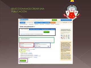 SELECCIONAMOS CREAR UNA
PUBLICACIÓN:
 