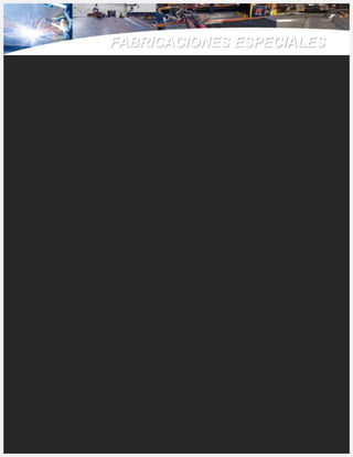 FABRICACIONES ESPECIALES
 
