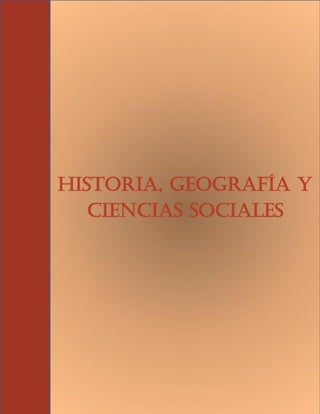 1 
Historia, Geografía y Ciencias Sociales  